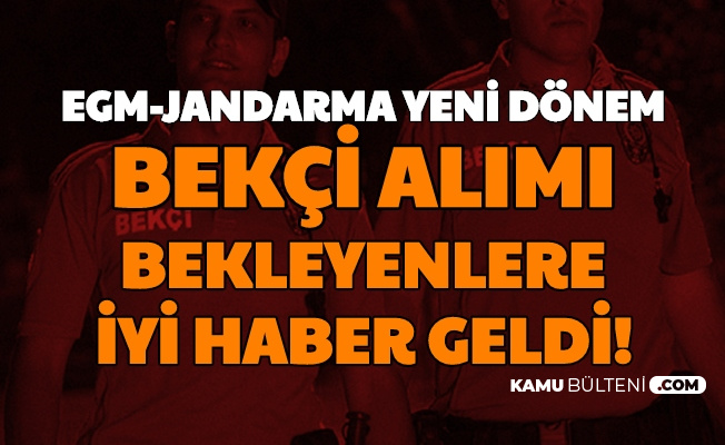 Egm Jandarma Yeni Donem Bekci Alimi Bekleyenlere Iyi Haber Geldi 2020 Iste Sartlar