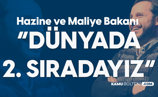 Hazine ve Maliye Bakanı Albayrak: OECD'de 1, Dünyada 2'inciyiz! Hazine ve Maliye Bakanı Albayrak: OECD'de 1, Dünyada 2'inciyiz!