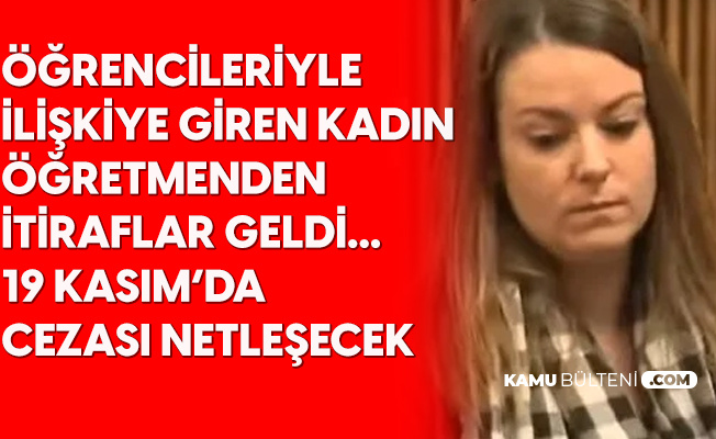 Kadın Öğretmen İki Öğrencisiyle İlişkisi Olduğunu İtiraf Etti Kadın Öğretmen İki Öğrencisiyle İlişkisi Olduğunu İtiraf Etti