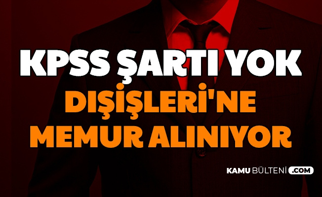Kpss Sarti Yok Disisleri Ne Memur Alimi Yapiliyor 2020