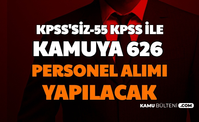 Kpss Siz Ve 55 Kpss Ile 626 Kamu Personeli Alimi Basvurusu Basladi