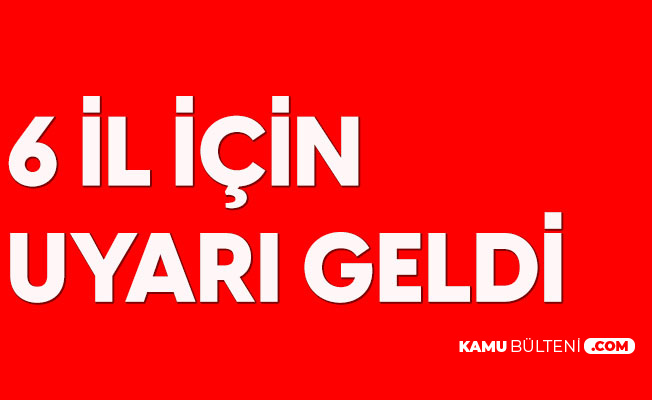 MGM'den 6 İl için Sağanak Uyarısı Geldi MGM'den 6 İl için Sağanak Uyarısı Geldi