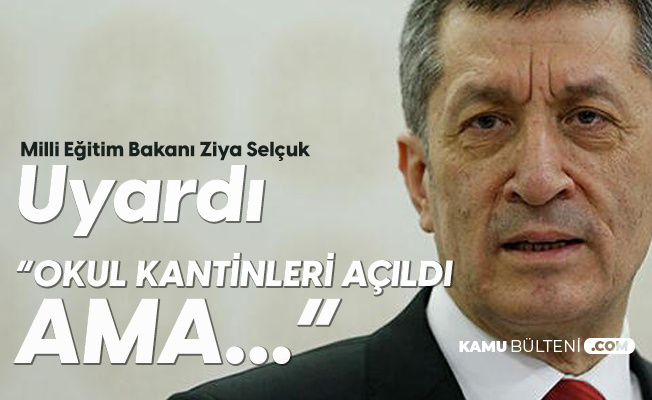 Milli Eğitim Bakanı Ziya Selçuk'tan 'Okul Kantini' Açıklaması Milli Eğitim Bakanı Ziya Selçuk'tan 'Okul Kantini' Açıklaması