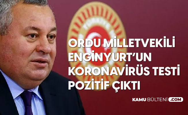 Ordu Milletvekili Cemal Enginyurt'un Koronavirüs Testi Pozitif Çıktı Ordu Milletvekili Cemal Enginyurt'un Koronavirüs Testi Pozitif Çıktı