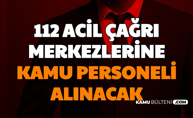 Suleyman Soylu Acikladi 112 Acil Cagri Merkezlerine Personel Alimi Yapilacak 2020