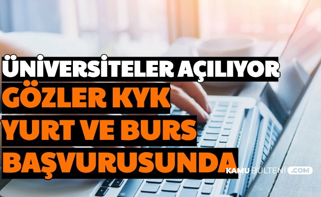 Universiteler Aciliyor Gozler Kyk Yurt Ve Burs Basvurusunda 2020 Yurtkur Sartlar Neler Basvuru Ne Zaman