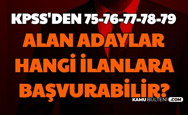 75 76 77 78 79 kpss ile memur personel alimi yapan yerler