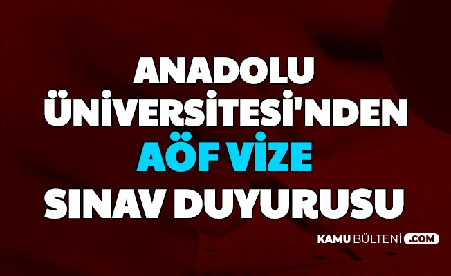 Anadolu Universitesi Vize Sinav Takvimini Ve Soru Tarzlarini Yayimladi
