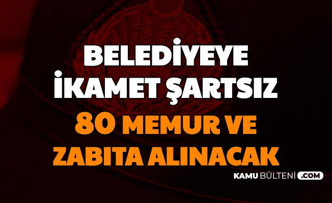 beyoglu belediyesi ikamet sartsiz 80 duz memur ve zabita alimi yapacak