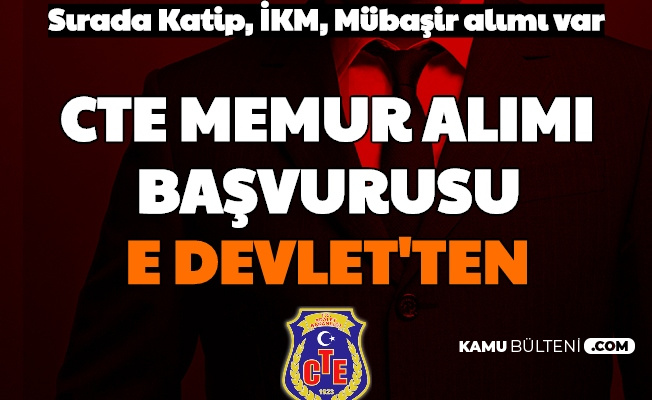 cte memur alimi basvurusu e devlet ten aliniyor sirada katip mubasir ikm gardiyan alimi var