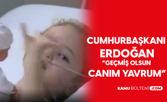 Cumhurbaşkanı Erdoğan'dan 'Elif' Mesajı: Geçmiş Olsun Canım Yavrum Cumhurbaşkanı Erdoğan'dan 'Elif' Mesajı: Geçmiş Olsun Canım Yavrum