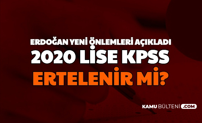 Erdogan Yeni Onlemleri Acikladi Peki 22 Kasim Kpss Iptal Mi Edildi Ertelenir Mi