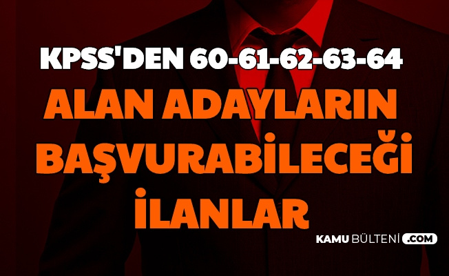 Kpss On Lisans 60 61 62 63 64 Puan Ile Alim Yapan Yerler