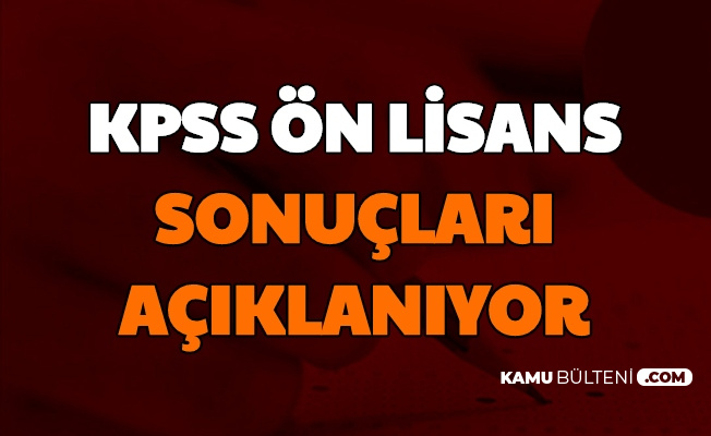 Kpss On Lisans Sonuclari Aciklaniyor Saat Kacta Aciklanacak
