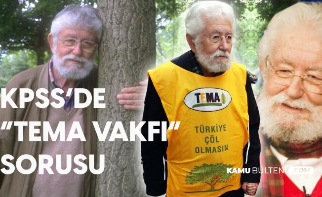 Kpss Ortaogretim De Tema Vakfi Kurucusu Sorusu Soruldu 22 Kasim Kpss Sorulari
