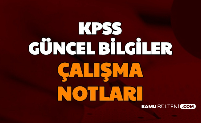 Kpss Ortaogretim Oncesi Guncel Bilgiler Sorulari Calisma Notlari