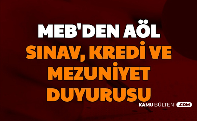 Meb Aol Den Acik Lise Sinavlari Kredi Ve Mezuniyet Duyurusu