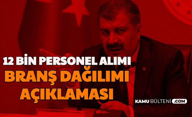 mulakatsiz 12 bin personel alimi brans dagilimi aciklamasi geldi kpss tercihleri ile