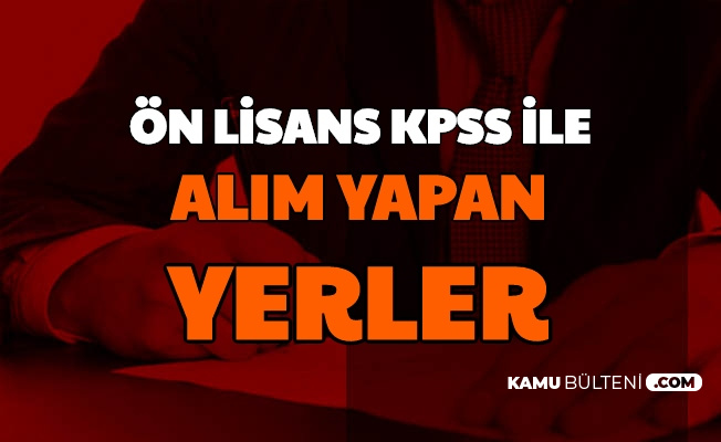 On Lisans Kpss Ile Basvuru Yapilabilecek Yerler Memur Polis Asker Astsubay Alimi
