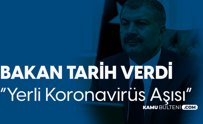 Sağlık Bakanı Koca'dan Açıklama! Yerli Aşı için Tarih Açıklandı Sağlık Bakanı Koca'dan Açıklama! Yerli Aşı için Tarih Açıklandı