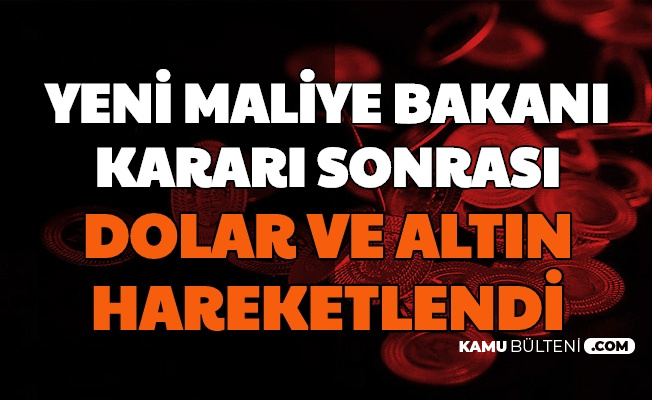 Yeni Bakan Sonrasi Doviz Kuru Ve Altin Hareketlendi Iste Dolar Euro Gram Ceyrek Altin Fiyatlarinda Son Durum Ve Tahminler