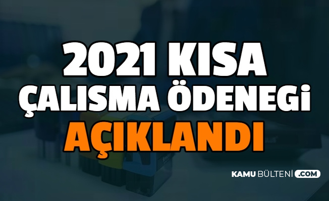 2021 Kısa Çalışma Ödeneği Zam Miktarı Belli Oldu (KÇÖ ...