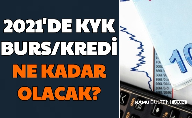 2021 Kyk Bursu Ve Ogrenim Kredisi Ne Kadar Olacak Iste Beklenti