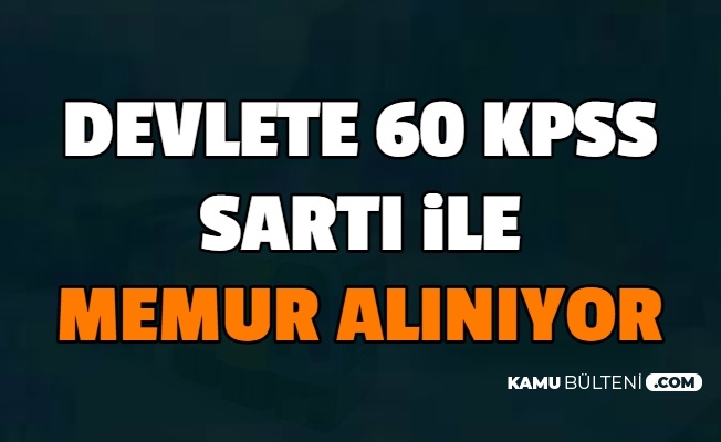 4 Bin Tl Maasla Devlete 60 Kpss Puani Ile Memur Alimi 2020