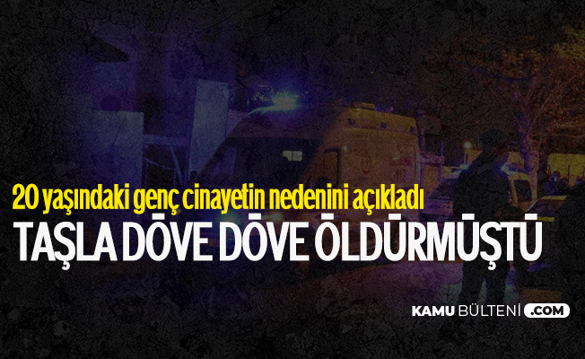 Ankara'da 60 Yaşındaki Adamı Başını Taşla Ezerek Öldüren Genç: Tacizde Bulundu Ankara'da 60 Yaşındaki Adamı Başını Taşla Ezerek Öldüren Genç: Tacizde Bulundu