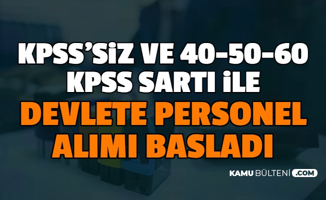 Devlete Kpss Siz Ve 40 50 60 Uzeri Puan Ile Memur Alimi Iste Kamu Personel Alimi Basvurusu 2020