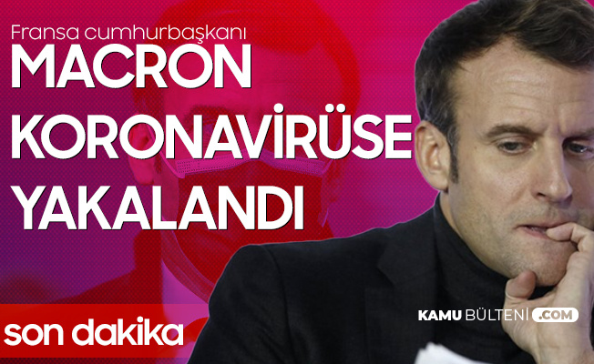 Fransa Cumhurbaşkanı Emmanuel Macron Koronavirüse Yakalandı Fransa Cumhurbaşkanı Emmanuel Macron Koronavirüse Yakalandı