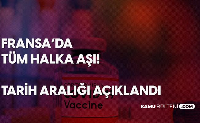 Fransa'da Halka Aşı Uygulaması İlkbaharda Başlayacak Fransa'da Halka Aşı Uygulaması İlkbaharda Başlayacak
