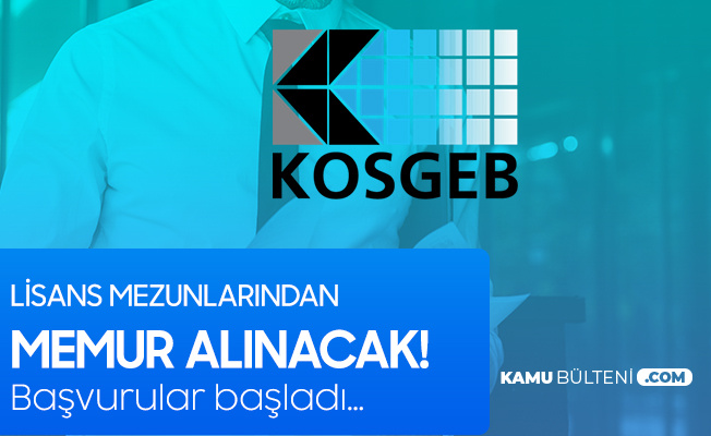 kosgeb memur alimi basvurulari basladi iste sartlar ve son basvuru tarihleri