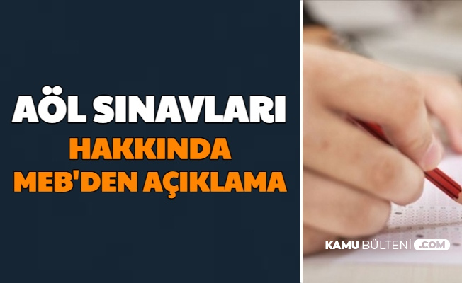 MEB'den AÖL Açık Lise Sınav Tarihleri Hakkında Açıklama