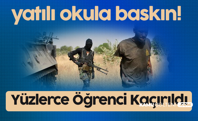 Nijerya'da Dehşet! Yüzlerce Erkek Öğrenciyi Kaçırdılar Nijerya'da Dehşet! Yüzlerce Erkek Öğrenciyi Kaçırdılar