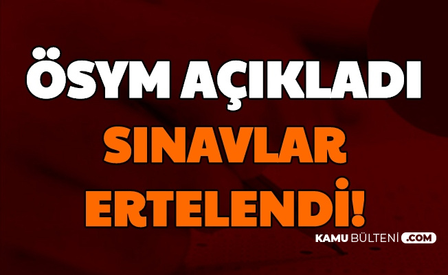 Osym Sinavlari Ertelendi Ales Yokdil Dus Sts Dis Hekimligi Dib Mbsts Ydus Kpss Dhbt