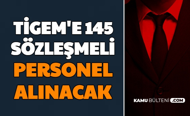 tigem 145 sozlesmeli kamu personeli