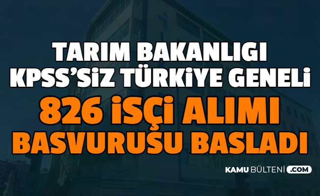 Tarim Ve Orman Bakanligi Kpss Siz Turkiye Geneli 826 Isci Alimi Basvurusu Iskur Da Basladi 2020 Guvenlik Gorevlisi Temizlik Tarim Personel Alimi