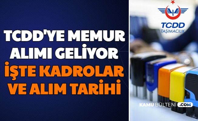 tcdd ye memur alimi geliyor iste mulakatsiz personel alimi kadrolari ve tarihi