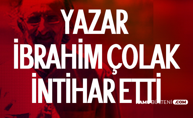 Twitter'da Taciz İddialarından Sonra Yazar İbrahim Çolak İntihar Etti Twitter'da Taciz İddialarından Sonra Yazar İbrahim Çolak İntihar Etti
