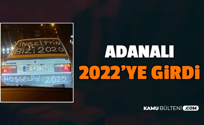 Adanalı 2022'ye Girdi: "Hoş Geldin 2022)