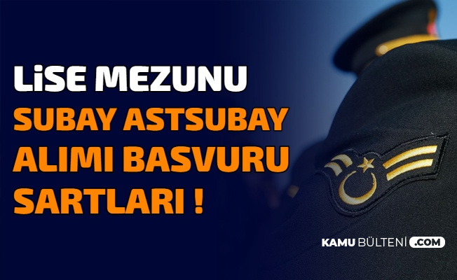 Askeri Okullara Lise Mezunu Subay Astsubay Alimi Ilani Geliyor Iste 2021 Msu Basvuru Sartlari