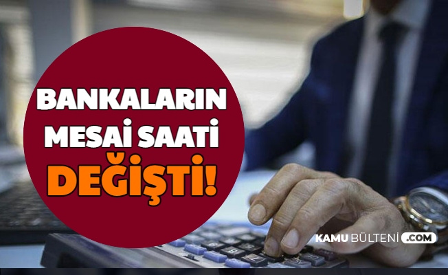bankalarin acilis kapanis saatleri