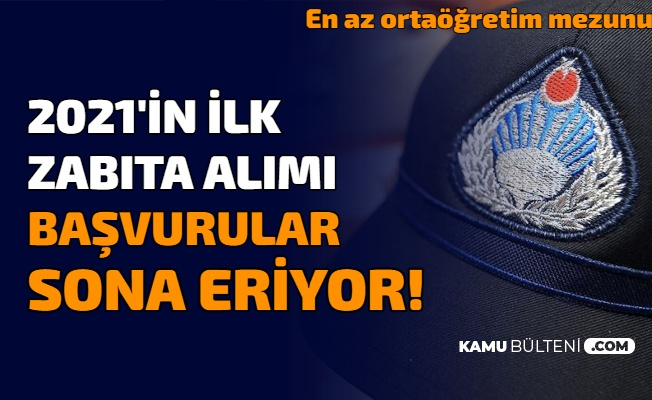 En Az Ortaogretim Mezunu 2021 In Ilk Zabita Memuru Alimina Basvurular Sona Eriyor