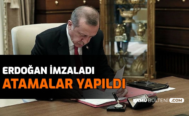 Erdoğan İmzaladı: Atamalar Yapıldı , O İsimler Görevden Alındı