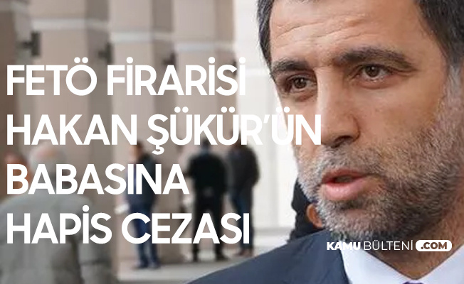 Hakan Şükür'ün Babasına FETÖ'ye Yardımdan 3 Yıl 1 Ay 15 Gün Hapis Cezası Hakan Şükür'ün Babasına FETÖ'ye Yardımdan 3 Yıl 1 Ay 15 Gün Hapis Cezası