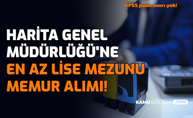 harita genel mudurlugu en az lise mezunu 4000 lira maasla memur alimi yapiyor
