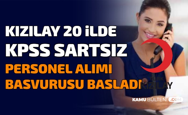 Kizilay 20 Ilde Kpss Siz Personel Alimi Yapiyor 5 7 Bin Lira Maasla