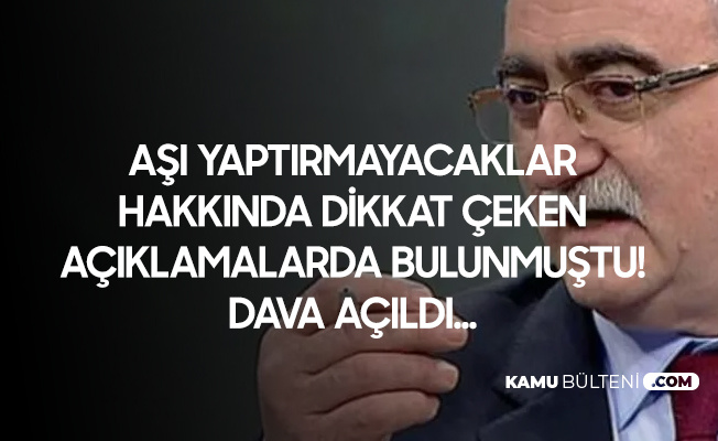 Koronavirüs Aşısı Olmayana Kız Verilmesin Diyen Prof. Dr. Sönmez'e Dava Açıldı