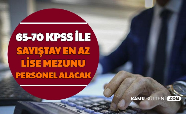 Sayistay En Az Lise Mezunu Kamu Personel Alimi Yapacak